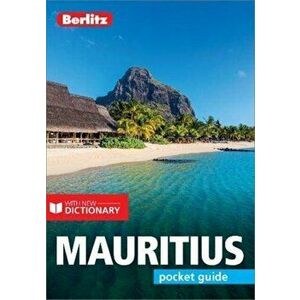 Berlitz Pocket Guide Mauritius (Travel Guide with Dictionary), Paperback - Berlitz Publishing imagine
