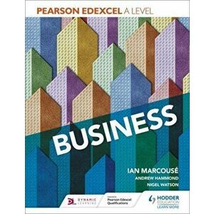 Pearson Edexcel A level Business, Paperback - Nigel Watson imagine