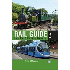 abc Rail Guide 2019: Light Rail & Heritage Railway, Hardback - Colin J. Marsden imagine