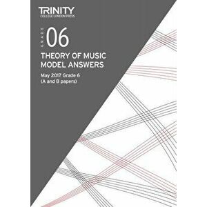 Trinity College London: Theory Model Answers (May 2017) Grade 6, Paperback - *** imagine