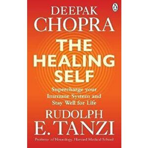 Healing Self. Supercharge your immune system and stay well for life, Paperback - Rudolph E. Tanzi imagine
