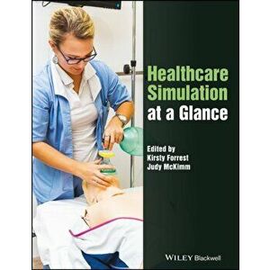 Healthcare Simulation at a Glance, Paperback - *** imagine