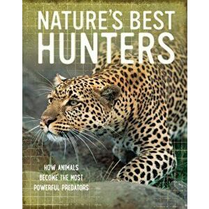Nature's Best: Hunters, Paperback - Tom Jackson imagine