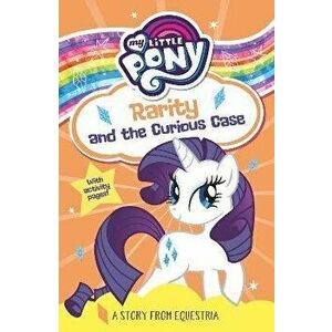 My Little Pony Rarity and the Curious Case, Paperback - Egmont Publishing UK imagine
