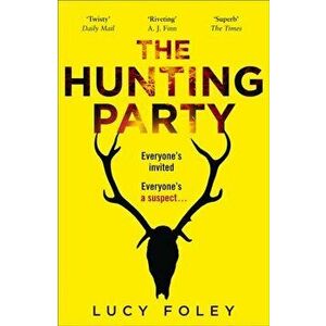 Hunting Party, Paperback - Lucy Foley imagine