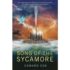 Song of the Sycamore, Paperback - Edward Cox imagine