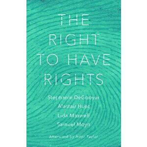 Right to Have Rights, Paperback - Samuel Moyn imagine