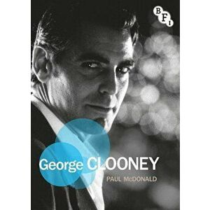 George Clooney, Paperback - Paul McDonald imagine