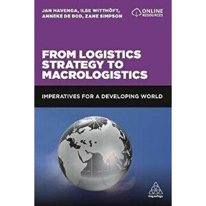 From Logistics Strategy to Macrologistics. Imperatives for a Developing World, Paperback - Zane Simpson imagine