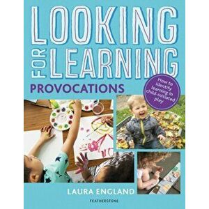 Looking for Learning: Provocations, Paperback - Laura England imagine