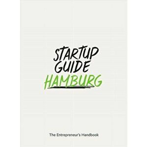 Startup Guide Hamburg. The Entrepreneur's Handbook, Paperback - *** imagine