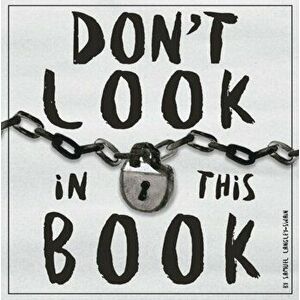 Don't Look In This Book, Paperback - Samuel Langley-Swain imagine