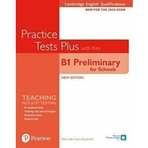 Cambridge English Qualifications: B1 Preliminary for Schools Practice Tests Plus Student's Book with key, Paperback - Jacky Newbrook imagine