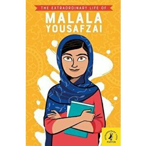 Extraordinary Life of Malala Yousafzai, Paperback - Hiba Noor Khan imagine