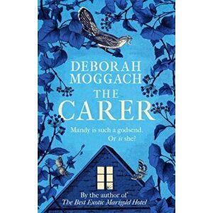 Carer, Paperback - Deborah Moggach imagine