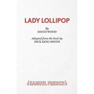 Lady Lollipop, Paperback - Dick King-Smith imagine