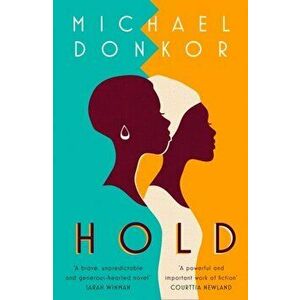 Hold, Paperback - Michael Donkor imagine