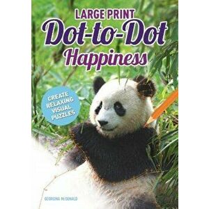 Large Print Dot-to-Dot Happiness, Paperback - Georgina McDonald imagine
