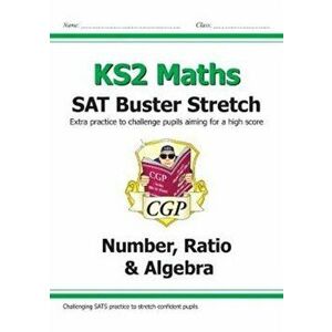 New KS2 Maths SAT Buster Stretch: Number, Ratio & Algebra (for the 2020 tests), Paperback - *** imagine