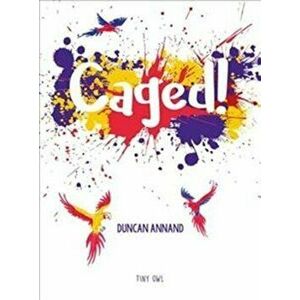 Caged, Paperback - Duncan Annand imagine