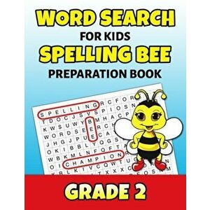 Word Search For Kids Spelling Bee Preparation Book Grade 2: 2nd Grade Spelling Workbook Fun Puzzle Book Second Grade Teacher Student Class Homeschool, imagine