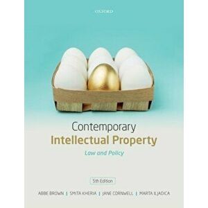 Contemporary Intellectual Property. Law and Policy, Paperback - Marta Iljadica imagine