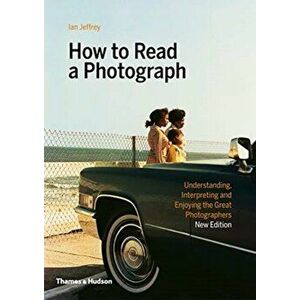 How to Read a Photograph, Paperback - Max Kozloff imagine