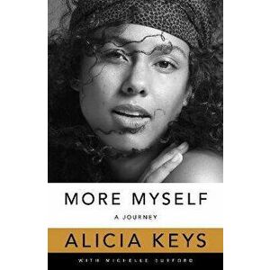 More Myself. A Journey, Hardback - Alicia Keys imagine