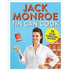 Tin Can Cook. 75 Simple Store-cupboard Recipes, Paperback - Jack Monroe imagine
