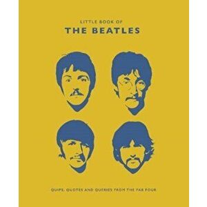 Little Book of the Beatles. Quips and Quotes from the Fab Four, Hardback - Malcolm Croft imagine