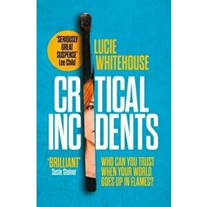 Critical Incidents, Hardback - Lucie Whitehouse imagine
