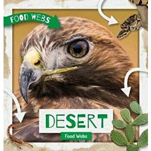 Desert Food Webs, Hardback - Harriet Brundle imagine