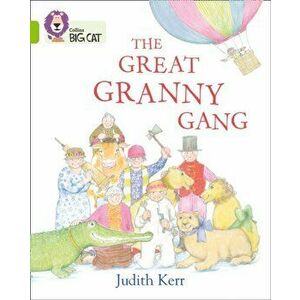 Great Granny Gang. Band 11/Lime, Paperback - Judith Kerr imagine