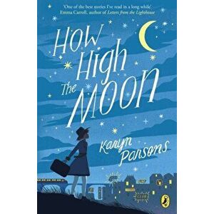 How High The Moon, Paperback - Karyn Parsons imagine