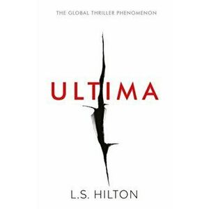 Ultima. Love it. Hate it. Read it., Paperback - LS Hilton imagine