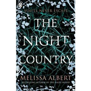 Night Country (The Hazel Wood), Paperback - Melissa Albert imagine