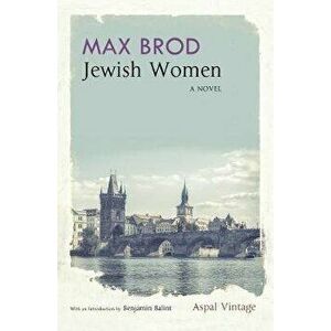 Jewish Women, Paperback - Max Brod imagine