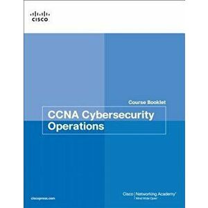 CCNA Cybersecurity Operations Course Booklet, Paperback - *** imagine