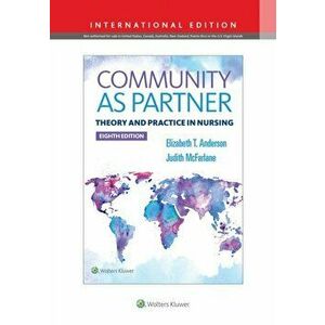 Community As Partner. Theory and Practice in Nursing, Paperback - Judith McFarlane imagine