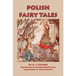 Polish Fairy Tales, Paperback - Maude Ashert Biggs imagine