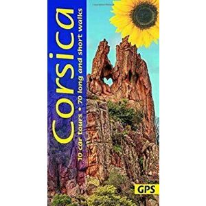 Corsica. 10 car tours, 70 long and short walks with GPS, Paperback - Noel Rochford imagine