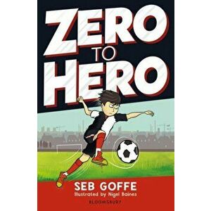 Zero to Hero, Paperback - Seb Goffe imagine