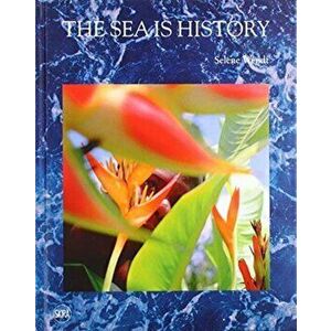 Sea is History, Hardback - Selene Wendt imagine