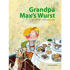 Grandpa Max's Wurst, Hardback - Ran Ju Kim imagine