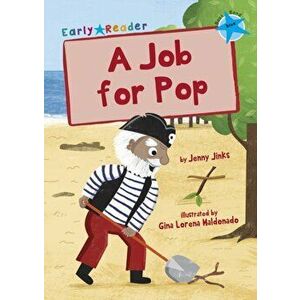 Job for Pop (Blue Early Reader), Paperback - Jenny Jinks imagine
