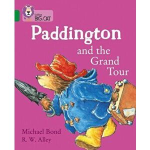 Paddington and the Grand Tour. Band 15/Emerald, Paperback - Michael Bond imagine