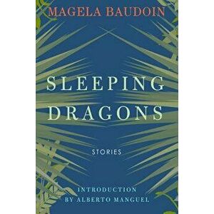 Sleeping Dragons, Paperback - Magela Baudoin imagine