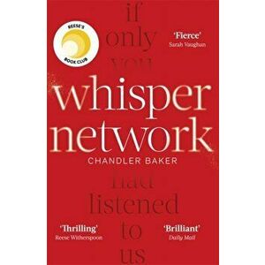 Whisper Network, Paperback - Chandler Baker imagine