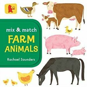 Mix and Match: Farm Animals, Board book - Rachael Saunders imagine