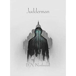 Judderman, Paperback - D.A. Northwood imagine